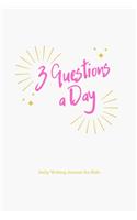 3 Questions a Day