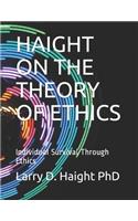 Haight on the Theory of Ethics