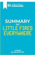 Summary of Little Fires Everywhere: A Novel by Celeste Ng
