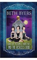 Bright Young Witches & the Restless Dead