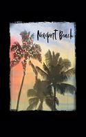 Newport Beach: California Christmas Notebook With Lined College Ruled Paper For Taking Notes. Stylish Tropical Travel Journal Diary 6 x 9 Inch Soft Cover. For Home