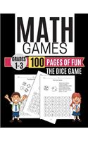 Math Games THE DICE GAME 100 Pages of Fun Grades 1-3