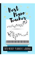 Best Piano Teacher 2020 Weekly Planner & Journal