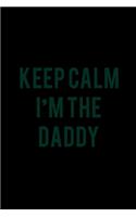 Keep calm I'm the Daddy: 110 Game Sheets - 660 Tic-Tac-Toe Blank Games - Soft Cover Book for Kids for Traveling & Summer Vacations - Mini Game - Clever Kids - 110 Lined page