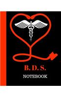B. D. S. Notebook: Bachelor of Dental Surgery Gift - 120 Pages Notebook