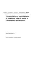 Characterization of Sound Radiation by Unresolved Scales of Motion in Computational Aeroacoustics