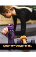 Weekly Easy Workout Journal: Workout Logbook Journal for women With Calendar 2018-2019 Weekly Workout Planner, Workout Goal, Workout Journal Notebook Workbook size 8.5x11 Inches(3 Workout Log & Training Journal)