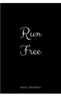 Run Free: Journal Notebook, 6 x 9 inch lined pages
