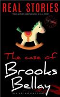 The Case of Brooks Bellay