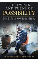 Twists & Turns of Possibility