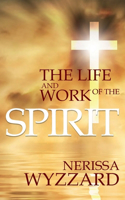 Life and Work of the Spirit