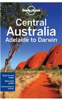 Lonely Planet Central Australia - Adelaide to Darwin