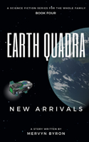 Earth Quadra: New Arrivals