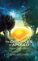 The The Disciples of Apollo