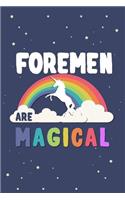Foremen Are Magical Journal Notebook