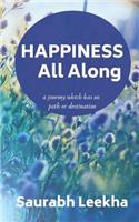 Happiness All Along