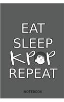 Eat Sleep Kpop Repeat Notebook: Large 6x9 Classic 110 Dot Grid Pages Notebook for Notes, Lists, Musings, Bullet Journaling, Calligraphy and Hand Lettering or School.