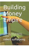 Building Money Empire