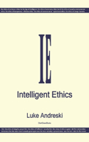 Intelligent Ethics