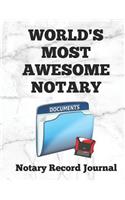 World's Most Awesome Notary: Notary Public Logbook Journal Log Book Record Book, 8.5 by 11 Large, Funny Cover, White Marble