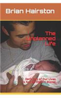 Unplanned Life