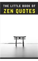 The Little Book of Zen Quotes