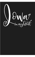 Iowa in My Heart: State of Iowa College Ruled 6"x9" 120 Page Lined Notebook