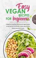 Easy Vegan Recipes for Beginners