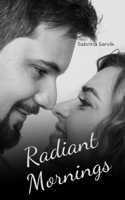Radiant Mornings