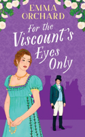 For the Viscount's Eyes Only