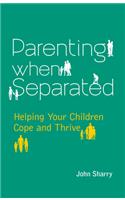 Parenting When Separated