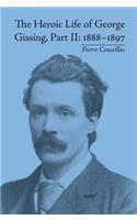 The Heroic Life of George Gissing, Part II