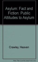 Asylum: Fact and Fiction