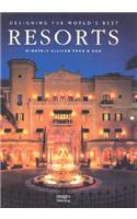Desiging the World's Best Resorts: Wimberley Allison Tong and Goo(Designing the World's Best S.)
