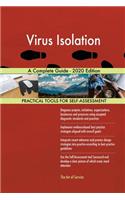 Virus Isolation A Complete Guide - 2020 Edition