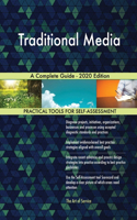 Traditional Media A Complete Guide - 2020 Edition