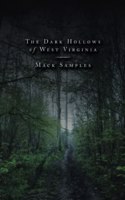 Dark Hollows of West Virginia