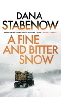 A Fine and Bitter Snow: (A Kate Shugak Investigation)