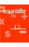 Focus on Addition K-6 Continuity Mathematics