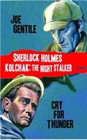 Sherlock Holmes & Kolchak the Night Stalker: Cry for Thunder