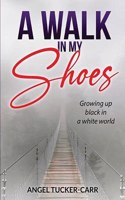 Walk In My Shoes