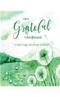 I Am Grateful I Am Blessed: A Gratitude Coloring Journal(59 Gratitude Coloring Journals)