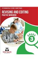 COMMON CORE WRITING Revising and Editing Practice Workbook Grade 3