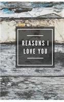 Reasons I Love You (Notebook)