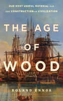 The Age of Wood