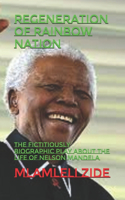 Regeneration Of Rainbow Nation