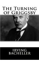 Turning of Griggsby