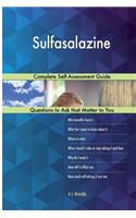 Sulfasalazine; Complete Self-Assessment Guide