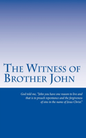 Witness of Brother John