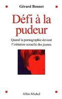 Defi a la Pudeur: (6077770 Essais)